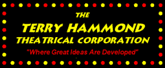 The Terry Hammond Theatrical Corporation - "Where Great Ideas Are Developed"